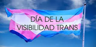 Día internacional de la visibilidad Transgénero