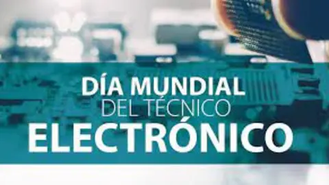 Día Internacional del Técnico Electrónico