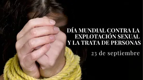 Día Internacional Contra la Explotación Sexual y la Trata de Personas